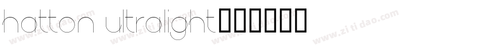Hatton Ultralight字体转换